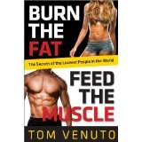 BOOK NOTES: 'Burn the Fat, Feed the Muscle: Transform Your Body Forever Using the Secrets of the Leanest People in the World' Revised Edition BOOK NOTES: 'Burn the Fat, Feed the Muscle: Transform Your Body Forever Using the Secrets of the Leanest People in the World' Revised Edition